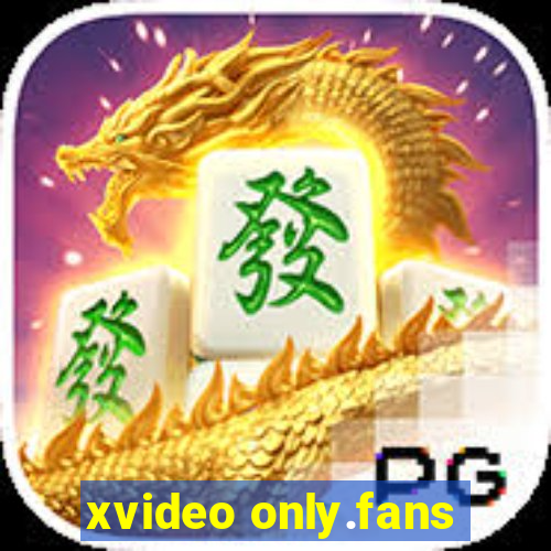 xvideo only.fans